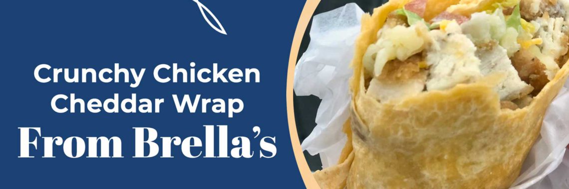 crunch chicken cheddar wrap from KU Brella's