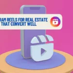 instagram reels for real estate agents