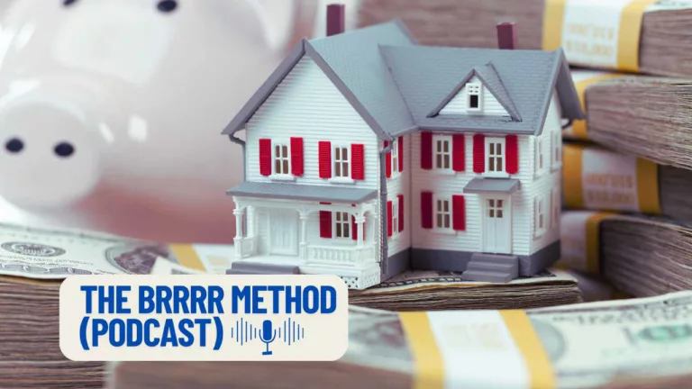 The Brrrr method podcast episode