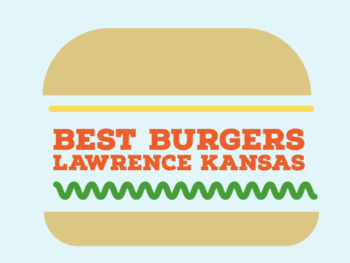 Best Burgers in Lawrence ks