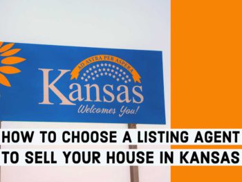 how to choose a listing agent to sell house kansas
